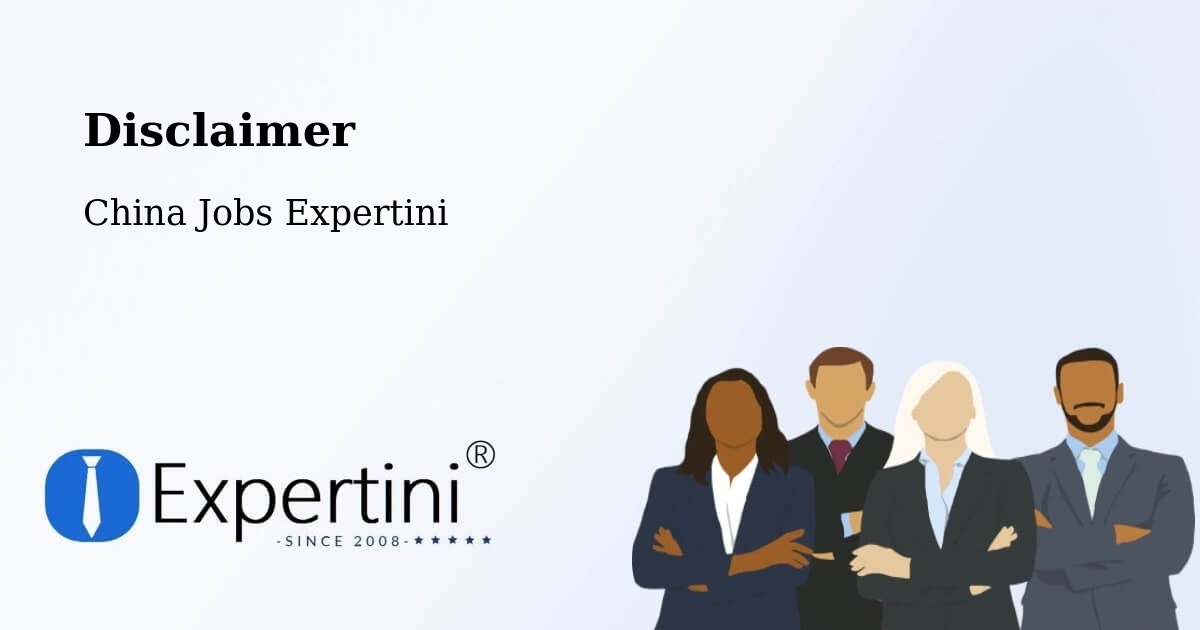 Disclaimer – Baoshan - China Jobs Expertini