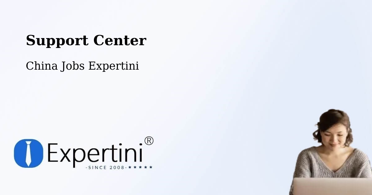 Support Services – Baoshan - China Jobs Expertini